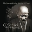 O Sensei Morihei Ueshiba: The SamuraI in the Service of Peace Book by Bartosz Ciechanowicz on Sale