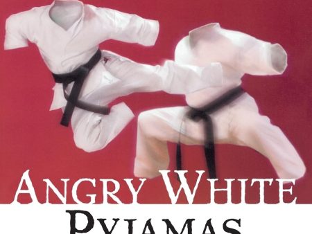 Angry White Pyjamas Book by Robert Twigger Discount