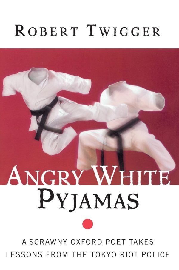 Angry White Pyjamas Book by Robert Twigger Discount