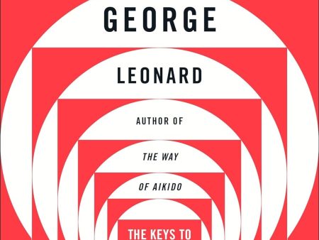 Mastery: The Keys to Success and Long-Term Fulfillment Book by George Leonard For Sale