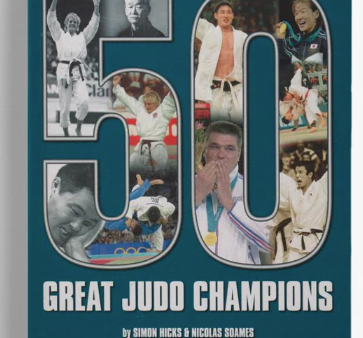 50 Great Judo Champions Book by Simon Hicks and Nicolas Soames Sale